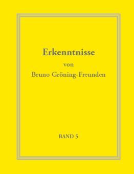 Erkenntnisse von Bruno Gröning-Freunden - Band 5 - E-Book 