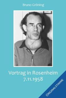 CD: Vortrag in Rosenheim am 7.11.1958 – Originalstimme Bruno Gröning (3 CD`s) 