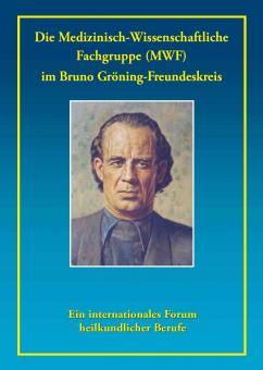 The Medical Scientific Group of the Bruno Gröning Circle of Friends 